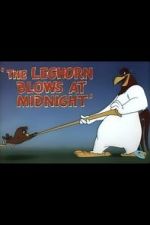 Watch The Leghorn Blows at Midnight (Short 1950) Tvmuse