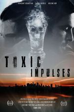 Watch Toxic Impulses Tvmuse