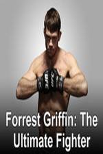 Watch Forrest Griffin: The Ultimate Fighter Tvmuse