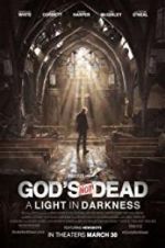 Watch God\'s Not Dead: A Light in Darkness Tvmuse