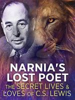Watch Narnia\'s Lost Poet: The Secret Lives and Loves of CS Lewis Tvmuse