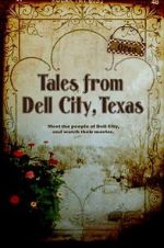 Watch Tales from Dell City, Texas Tvmuse