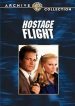 Watch Hostage Flight Tvmuse