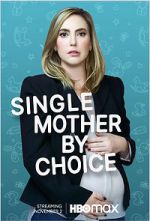 Watch Single Mother by Choice Tvmuse