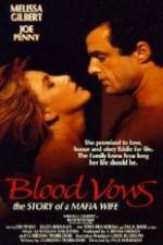 Watch Blood Vows: The Story of a Mafia Wife Tvmuse