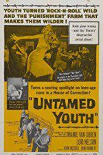 Watch Untamed Youth Tvmuse