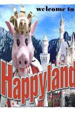 Watch Welcome to Happyland Tvmuse