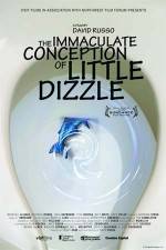 Watch The Immaculate Conception of Little Dizzle Tvmuse