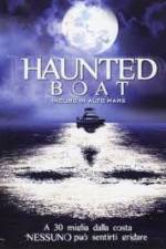Watch Haunted Boat Tvmuse