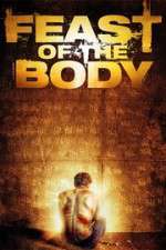 Watch Feast of the Body Tvmuse