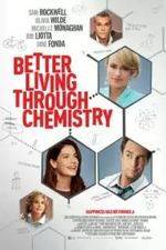 Watch Better Living Through Chemistry Tvmuse