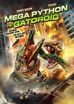 Watch Mega Python vs. Gatoroid Tvmuse