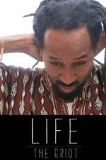 Watch Life: The Griot Tvmuse