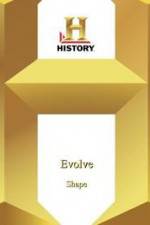 Watch History Channel Evolve: Shape Tvmuse