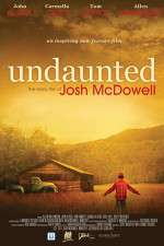 Watch Undaunted... The Early Life of Josh McDowell Tvmuse
