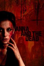 Watch Anna and the Dead Tvmuse
