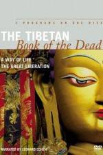 Watch The Tibetan Book of the Dead A Way of Life Tvmuse