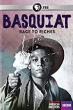 Watch Basquiat: Rage to Riches Tvmuse