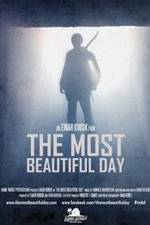 Watch The Most Beautiful Day Tvmuse