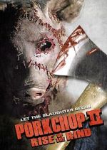 Watch Porkchop II: Rise of the Rind Tvmuse
