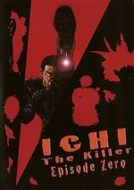 Watch Ichi the Killer: Episode 0 Tvmuse