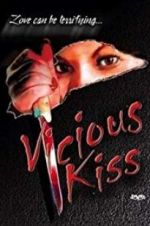Watch Vicious Kiss Tvmuse