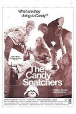 Watch The Candy Snatchers Tvmuse