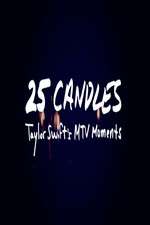 Watch 25 Candles: Taylor Swifts MTV Moments Tvmuse
