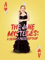 Watch The Jane Mysteries: A Deadly Prescription Tvmuse