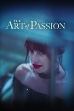 Watch The Art of Passion Tvmuse