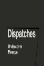 Watch Dispatches: Undercover Mosque Tvmuse