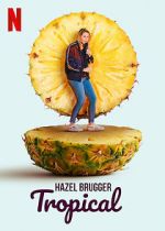 Watch Hazel Brugger: Tropical Tvmuse
