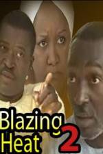 Watch Blazing Heat 2 Tvmuse