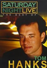 Watch Saturday Night Live: The Best of Tom Hanks (TV Special 2004) Tvmuse