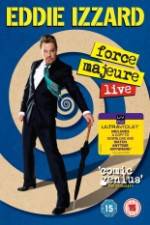 Watch Eddie Izzard: Force Majeure Live Tvmuse