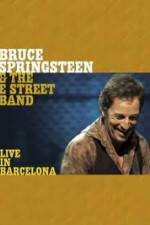Watch Bruce Springsteen & The E Street Band - Live in Barcelona Tvmuse
