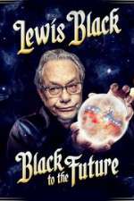 Watch Lewis Black Black to the Future Tvmuse