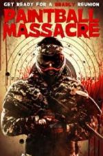 Watch Paintball Massacre Tvmuse