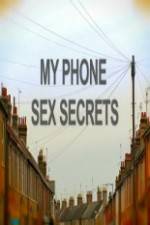 Watch My Phone Sex Secrets Tvmuse