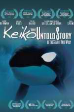 Watch Keiko the Untold Story of the Star of Free Willy Tvmuse