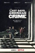 Watch The Last Days of American Crime Tvmuse