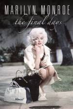 Watch Marilyn Monroe The Final Days Tvmuse