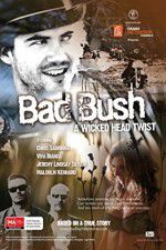 Watch Bad Bush Tvmuse