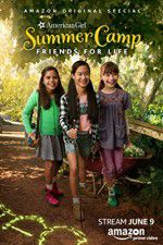 Watch An American Girl Story: Summer Camp, Friends for Life Tvmuse