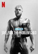 Watch Untold: Jake Paul the Problem Child Tvmuse