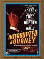 Watch The Interrupted Journey Tvmuse