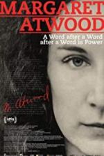 Watch Margaret Atwood: A Word after a Word after a Word is Power Tvmuse
