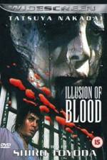 Watch Illusion of Blood Tvmuse