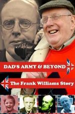 Watch \'Dad\'s Army\' & Beyond: The Frank Williams Story Tvmuse