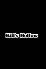 Watch Kill's Hollow Tvmuse